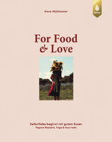 For food & love - Anne M&uuml;hlmeier