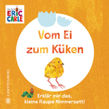 Vom Ei zum K&uuml;ken - Eric Carle