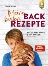 Meine besten Backrezepte - Valesa Schell