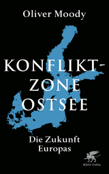 Konfliktzone Ostsee - Oliver Moody