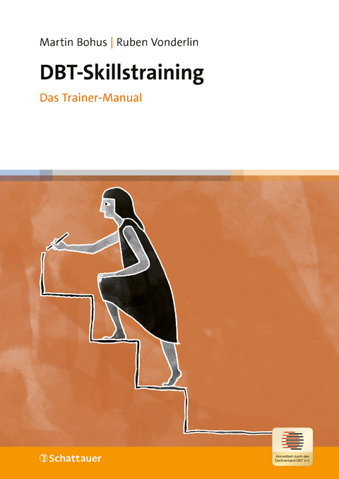 DBT-Skillstraining - Martin Bohus, Ruben Vonderlin