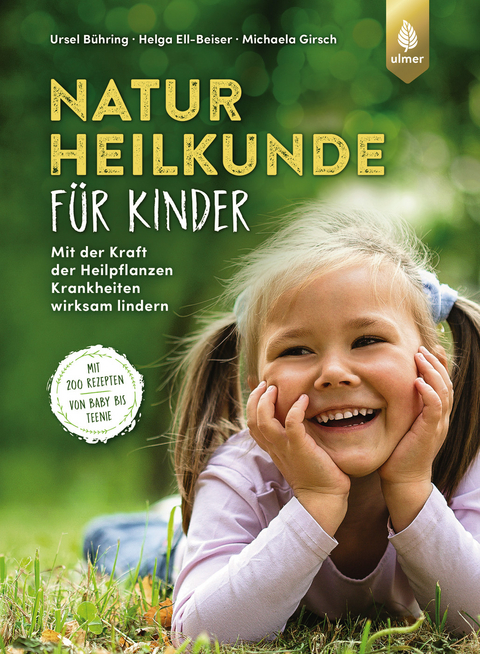 Naturheilkunde für Kinder - Ursel Bühring, Helga Ell-Beiser, Michaela Girsch