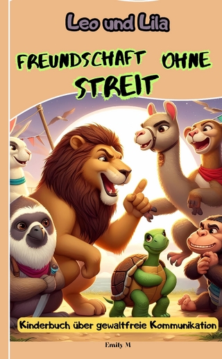 Leo und Lila: Freundschaft ohne Streit
