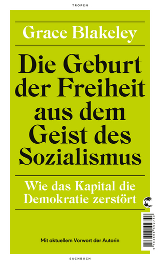 Die Geburt der Freiheit aus dem Geist des Sozialismus
