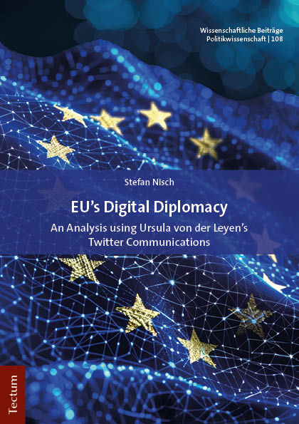 EU&rsquo;s Digital Diplomacy - Stefan Nisch