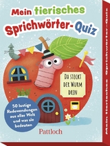 Mein tierisches Sprichw&ouml;rter-Quiz - Anika Gehrmann
