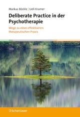 Deliberate practice in der Psychotherapie - Markus B&ouml;ckle, Ueli Kramer