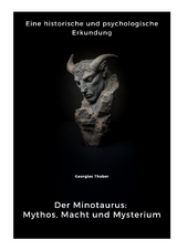 Der Minotaurus: Mythos, Macht und Mysterium - Georgios Thabor
