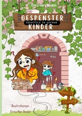 Gespensterkinder - Band 2 - Caro Gerstmann