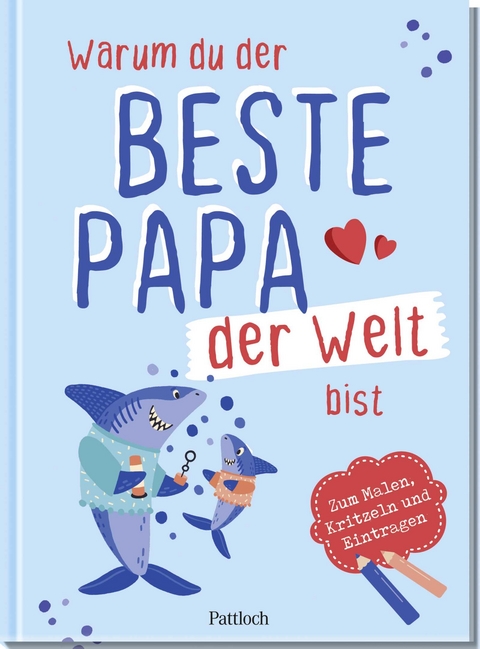 Warum du der beste Papa der Welt bist - Ella Rosenbusch