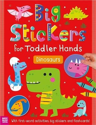 Big Stickers for Toddler Hands: Dinosaurs