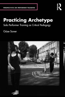Practicing Archetype - G&ouml;ze Saner
