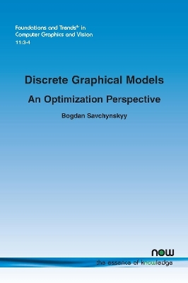 Discrete Graphical Models - Bogdan Savchynskyy