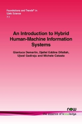 An Introduction to Hybrid Human-Machine Information Systems