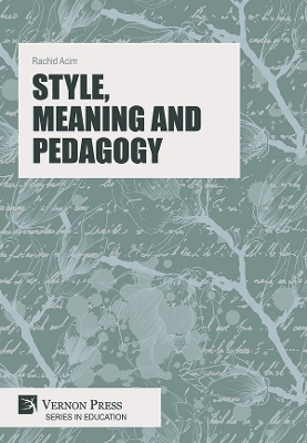 Style, Meaning and Pedagogy
