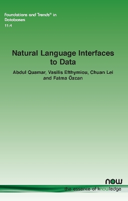 Natural Language Interfaces to Data - Abdul Quamar, Vasilis Efthymiou, Chuan Lei, Fatma &Ouml;zcan