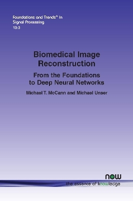 Biomedical Image Reconstruction - Michael T. McCann, Michael Unser