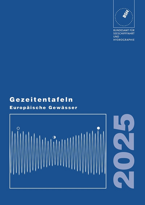 Gezeitentafeln Europ&auml;ische Gew&auml;sser / Gezeitentafeln Europ&auml;ische Gew&auml;sser 2025 - 