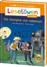 Lesel&ouml;wen 3. Klasse - Die Vampire von nebenan - Anni M&ouml;wenthal