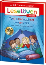 Lesel&ouml;wen 1. Klasse - Toni &uuml;bernachtet woanders - Anna Taube