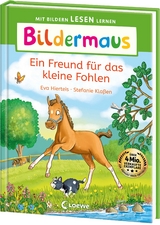 Bildermaus - Ein Freund f&uuml;r das kleine Fohlen - Eva Hierteis