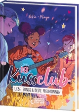 Der Kuss Club (Band 3) - Liebe, Songs & beste Freundinnen -  Beka