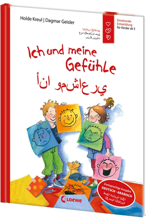Ich und meine Gef&uuml;hle - Deutsch - Arabisch (Starke Kinder, gl&uuml;ckliche Eltern) - Holde Kreul