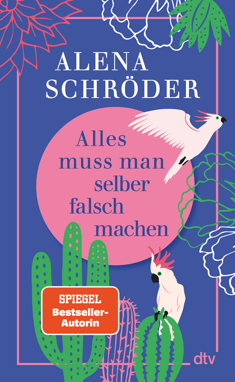 Alles muss man selber falsch machen - Alena Schr&ouml;der