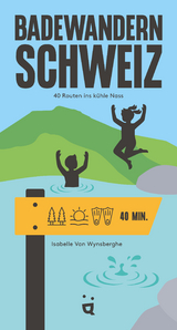 Badewandern Schweiz - Isabelle Van Wysnberghe
