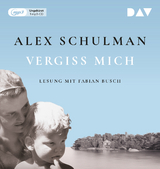 Vergiss mich - Alex Schulman