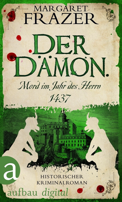 Der D&auml;mon. Mord im Jahr des Herrn 1437 - Margaret Frazer