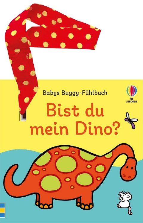 Babys Buggy-F&uuml;hlbuch: Bist du mein Dino?