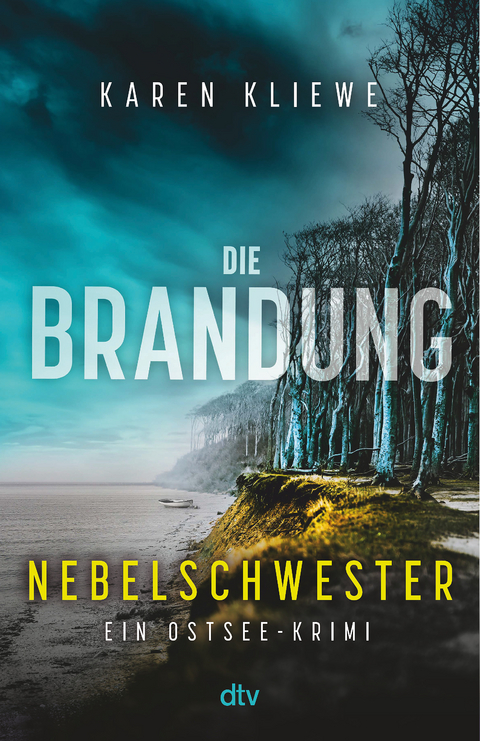 Die Brandung &ndash; Nebelschwester - Karen Kliewe