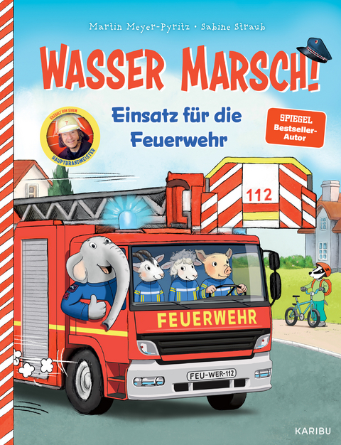 Wasser marsch! Einsatz f&uuml;r die Feuerwehr - Martin Meyer-Pyritz
