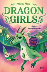 Dragon Girls &ndash; Quinn, der Jadedrache - Maddy Mara