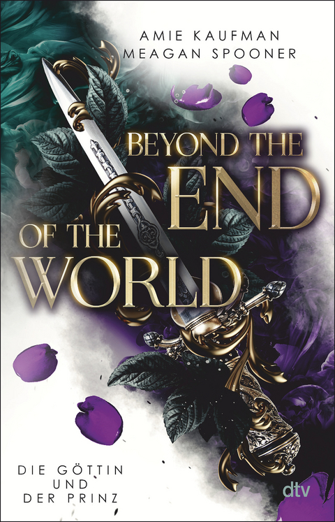 Beyond the End of the World &ndash; Die G&ouml;ttin und der Prinz - Amie Kaufman, Meagan Spooner