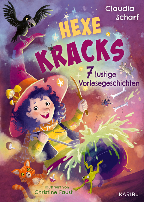 Hexe Kracks &ndash; 7 lustige Vorlesegeschichten - Claudia Scharf