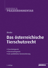 Das &ouml;sterreichische Tierschutzrecht - Regina Binder