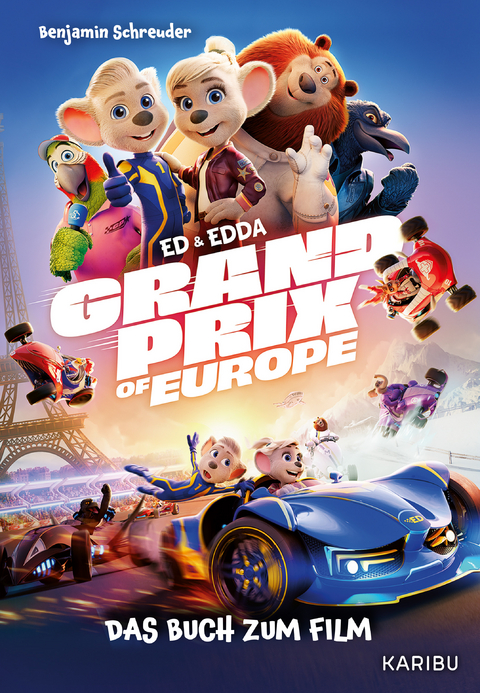 Ed & Edda &ndash; Grand Prix of Europe &ndash; Das Buch zum Film - Benjamin Schreuder