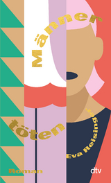 M&auml;nner t&ouml;ten - Eva Reisinger