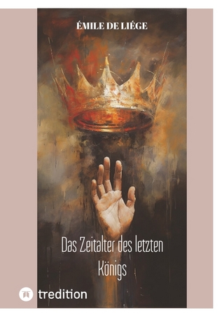 Das Zeitalter des letzten Königs