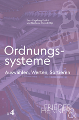 Ordnungssysteme. Ausw&auml;hlen, Werten, Sortieren - 