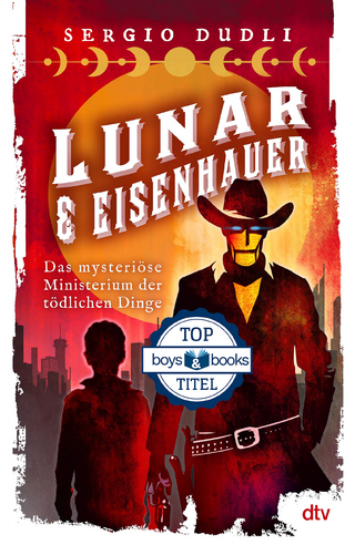 Lunar & Eisenhauer – Das mysteriöse Ministerium der tödlichen Dinge