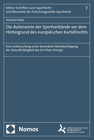 Die Autonomie der Sportverbände vor dem Hintergrund des europäischen Kartellrechts