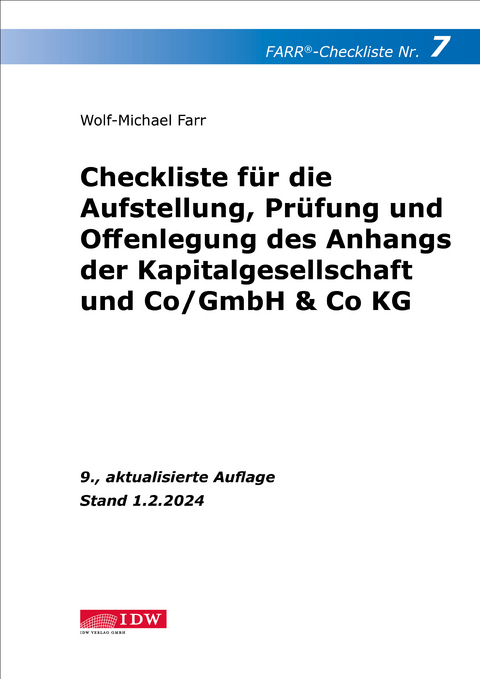 FARR Checkliste 7 f&uuml;r die Aufstellung, Pr&uuml;fung und Offenlegung des Anhangs der Kapitalgesellschaft und Co/GmbH & Co KG - Wolf-Michael Farr