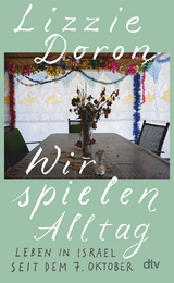 Wir spielen Alltag - Lizzie Doron