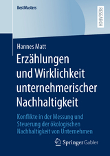 Erz&auml;hlungen und Wirklichkeit unternehmerischer Nachhaltigkeit - Hannes Matt
