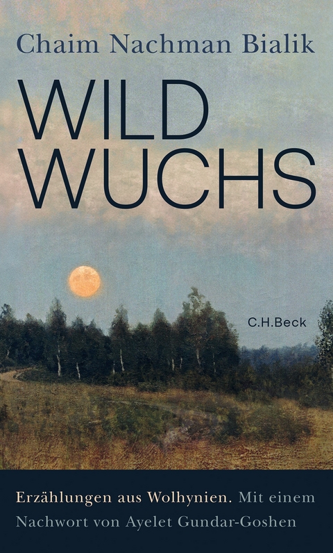 Wildwuchs - Chaim Nachman Bialik