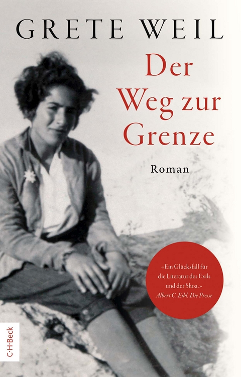 Der Weg zur Grenze - Grete Weil