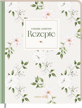 Unsere liebsten Rezepte - always & forever